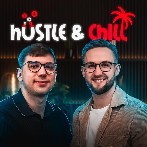 Hustle & Chill